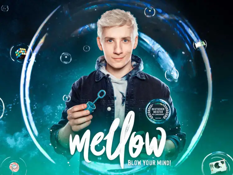 Mellow - Blow your mind! - Magie und Illusionen live!